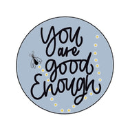 You Are Good Enough