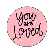 You Are Loved
